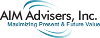 AIM Advisers, Inc. - Maximizing Present & Future Value